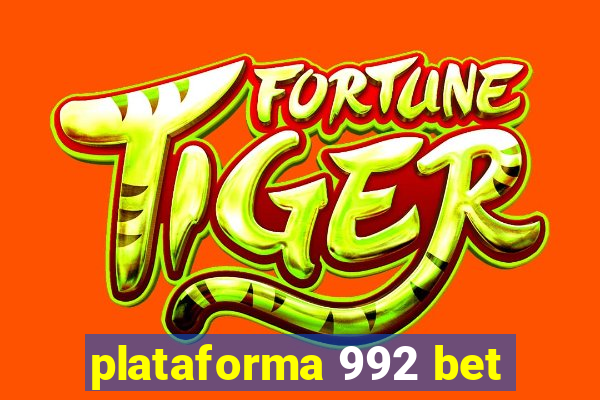 plataforma 992 bet
